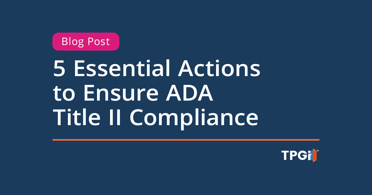 Ensure ADA Title II Compliance with These 5 Essential Actions