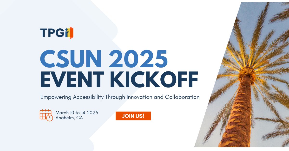 CSUN 2025 Event Kickoff: Empowering Accessibility Through Innovation and Collaboration