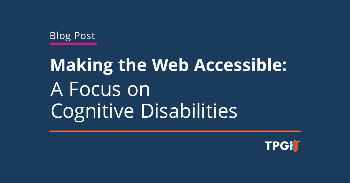 Making the Web Accessible: A Focus on Cognitive Disabilities