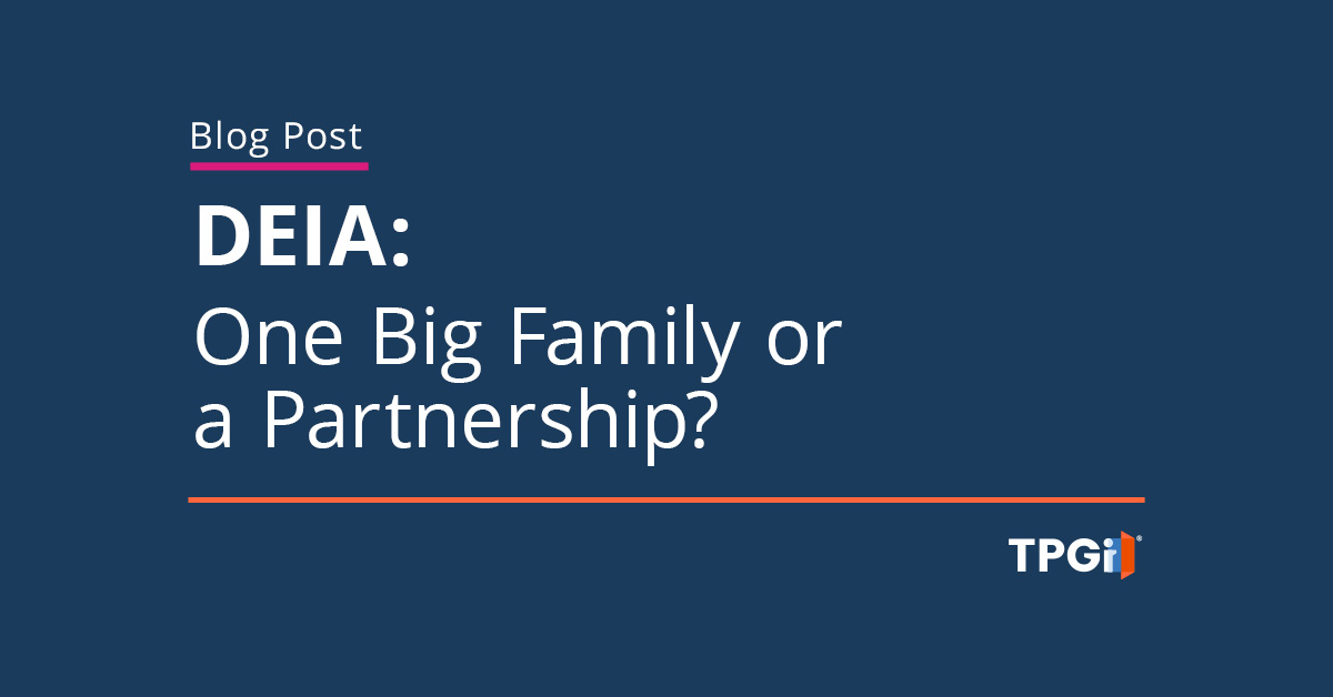 Diversity, Equity, Inclusion, and Accessibility: One Big Family or a Partnership?