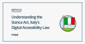 Article. Understanding the Stanca Act, Italy's Digital Accessibility Law. TPGi.