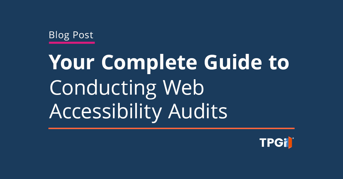 A Step-by-Step Guide to Conducting a Web Accessibility Audit